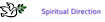 Spiritual Direction - Helping You Find Your Intended Path