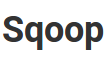 Sqoop