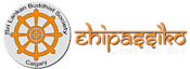 Sri Lankan Buddhist Society - Calgary / Ehipassiko Buddhist Centre's logo Sri Lankan Buddhist Society - Calgary / Ehipassiko Buddhist Centre's Company logo