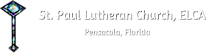 St. Paul Lutheran Church (Elca) - Pensacola, Florida's logo St. Paul Lutheran Church (Elca) - Pensacola, Florida's Company logo