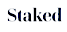 Staked