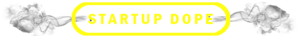 Startupdope Media