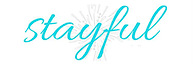 Stayful