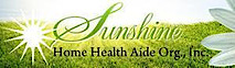 Sunshine Home Health Aide Org