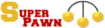 Super Pawn