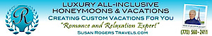 Susan Rogers Travels - Romance And Relaxation Travel Advisor