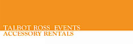 Talbot Ross Event Accessory Rentals