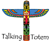 Talking Totem