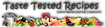 Taste Tested Recipes