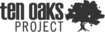 Ten Oaks Project