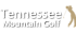 Tennessee Mountain Golf