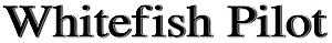 Whitefishpilot
