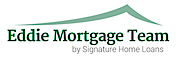 The Eddie Mortgage Team By Signature Home Loans