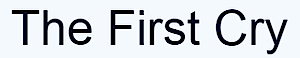 The First Cry