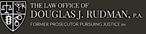 The Law Office Of Douglas J. Rudman, Pa - Criminal, Dui & Traffic Defense