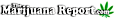 The Marijuana Report