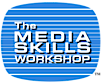 The Media Skills Workshop