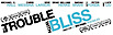 The Trouble With Bliss