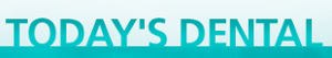 Today’s Dental