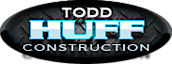 Todd Huff Construction