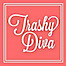 Trashy Diva