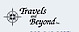 Travels and Beyond
