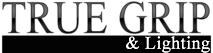 True Grip & Lighting