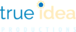 True Idea Productions