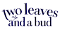 Two Leaves and a Bud