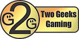 Two Geeks Gaming