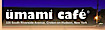 Umami Cafe