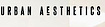 urbanaestheticsca