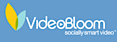 VideoBloom