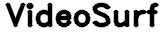 VideoSurf