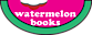 Watermelon Books