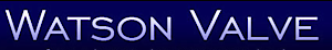 Watson Valve
