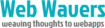 Webwavers