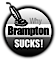 Why Brampton Sucks