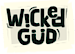 WickedGud