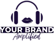 Your Brand Amplified